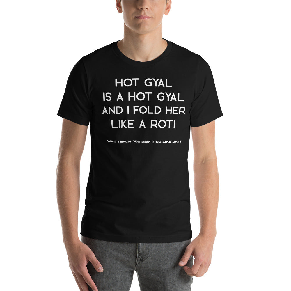 Who Teach You Dem Ting t-shirt