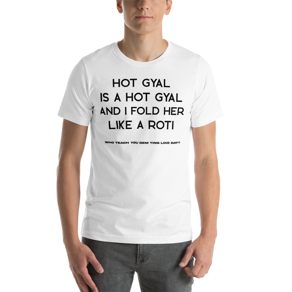 Who Teach You Dem Ting t-shirt