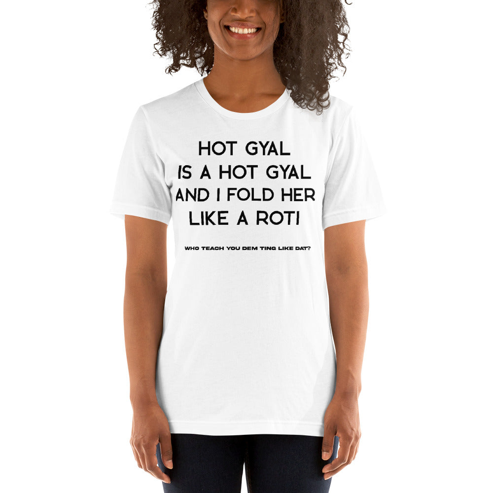 Who Teach You Dem Ting t-shirt