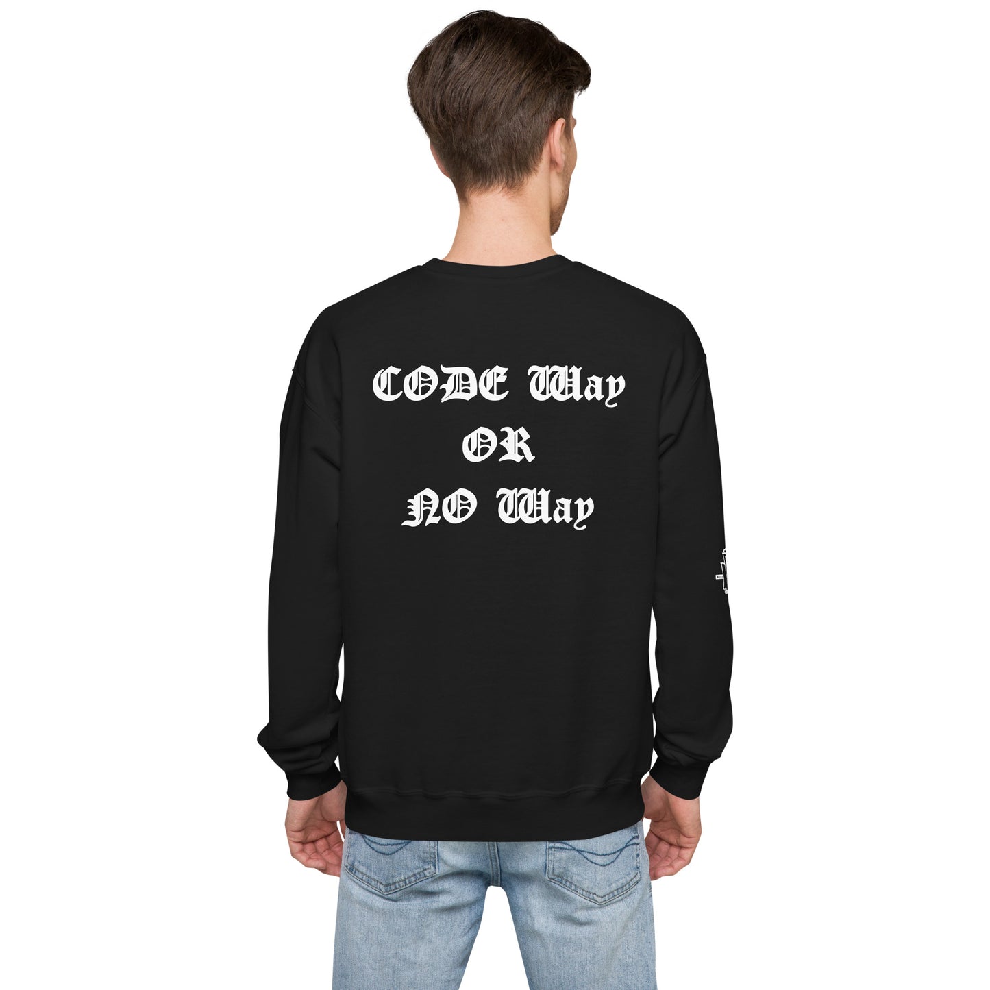 Code Way or No Way sweatshirt