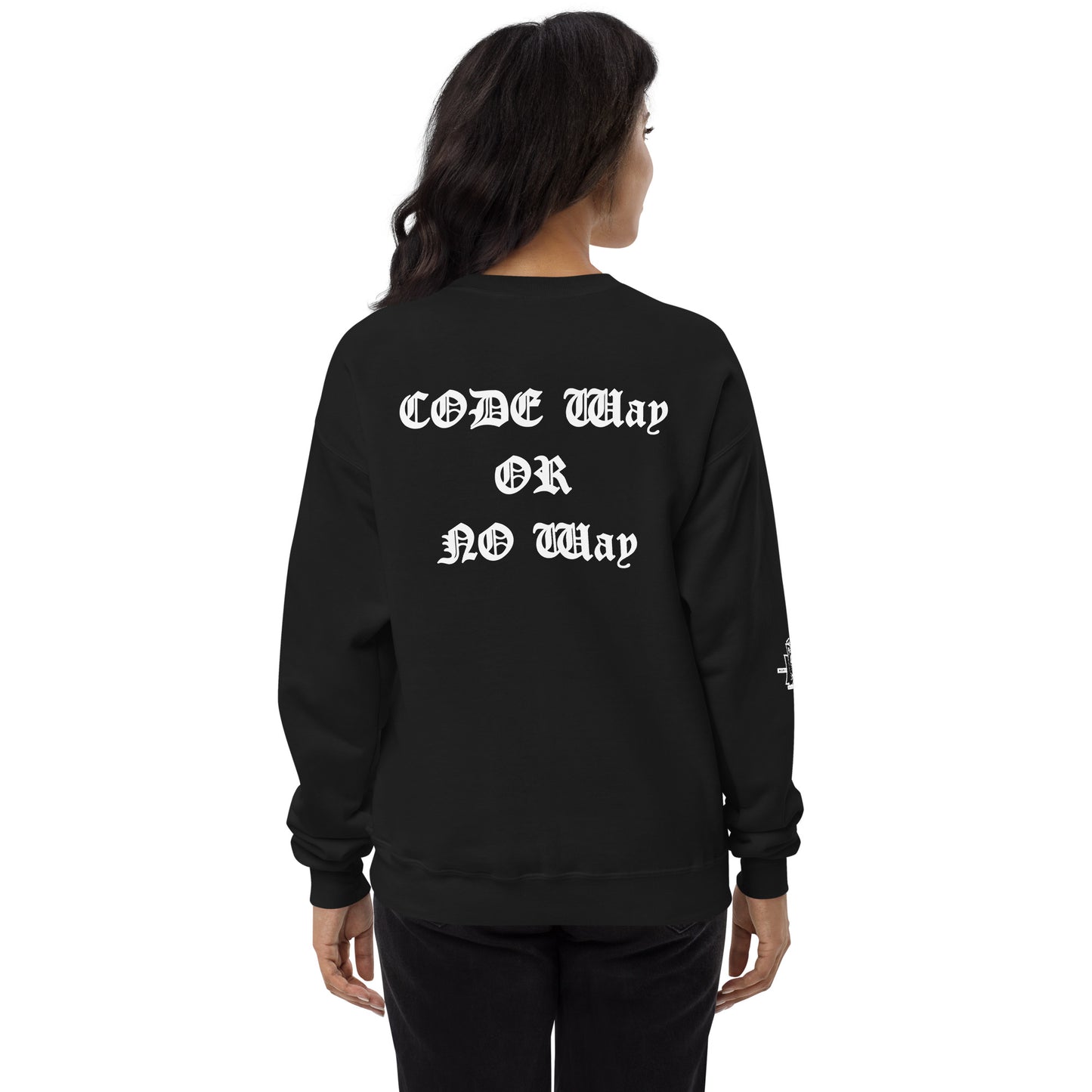 Code Way or No Way sweatshirt