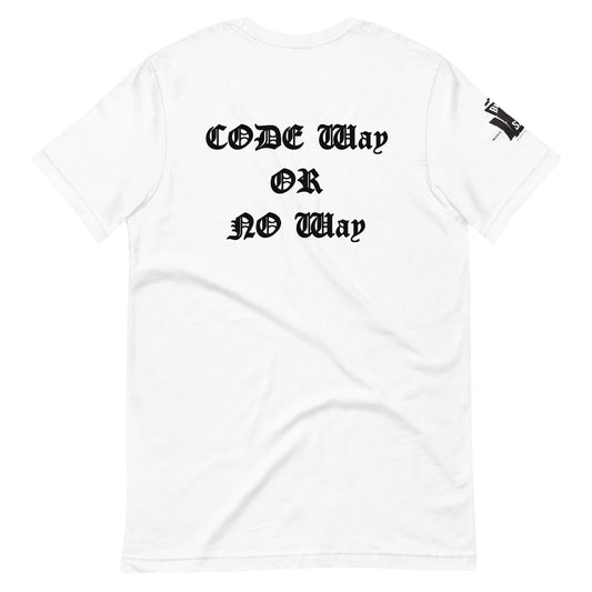 Code Way or No Way White  t-shirt